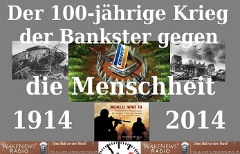 Der 100-jhrige Krieg der Bankster gegen die Menschheit vsm